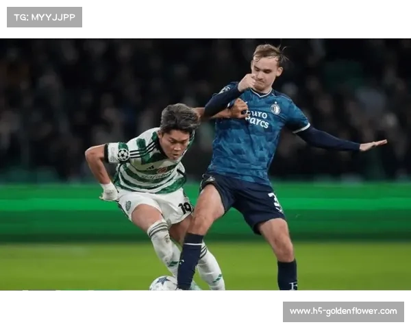 梁铉俊欧联杯破门，凯尔特人客场3-1逆转费耶诺德